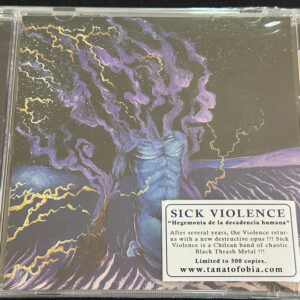 SICK VIOLENCE  "Hegemonia De La Decadencia Humana"