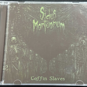 SIDUS MORTUORUM  "Coffin Slaves"