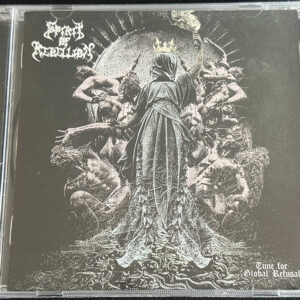 SPIRIT OF REBELLION  "Time For Global Refusal"