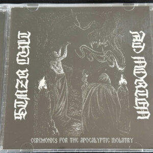 STNZR CULT/AD MORTEM  "Ceremonies For The Apocalyptic Idolatry"
