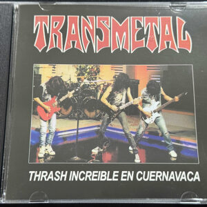 TRANSMETAL  "Thrash Increíble En Cuernavaca"