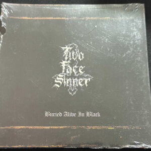 TWO FACE SINNER  "Buried Alive In Black"