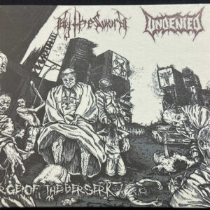 UNDENIED/BY THE SWORD  "Forge Of The Berserk"