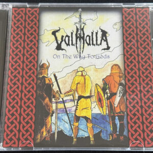 VALHALLA  "On The Way To Gods"