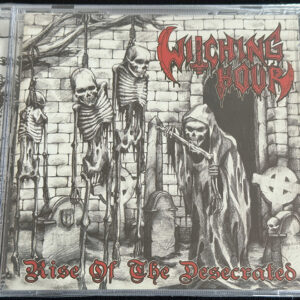 WITCHING HOUR  "Rise Of The Desecrated"