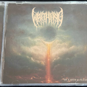 WRITHING  "Of Earth & Flesh"