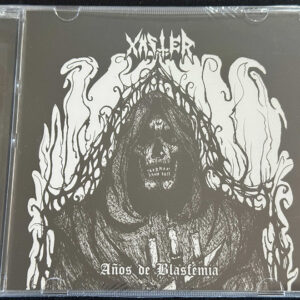 XASTER  "Anios De Blasfemia"