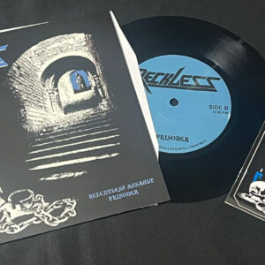 RECKLESS  "Relentless Assault/Prisoner"