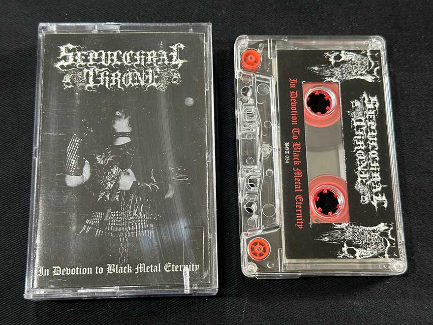 SEPULCHRAL THRONE  "In Devotion To Black Metal Eternity"