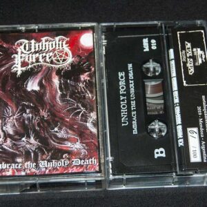 UNHOLY FORCE  "Embrace The Unholy Death"
